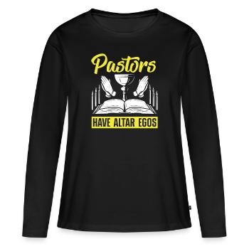 Pastor Appreciation Clergy Preacher Pastors Have - Women's Premium Organic Long Sleeve Shirt - black - Front - Julia (174cm)