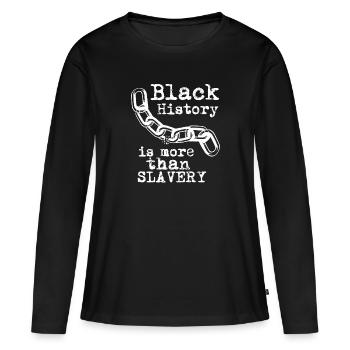L’histoire des Noirs est plus que de l’esclavage - T-shirt manches longues Premium bio Femme - noir - Devant - Julia (174cm)