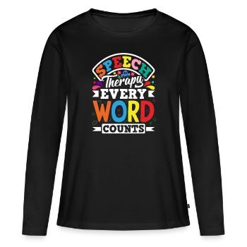 Speech Language Pathologist Speech Therapist - Frauen Premium Bio Langarmshirt - Schwarz - Vorne - Julia (174cm)