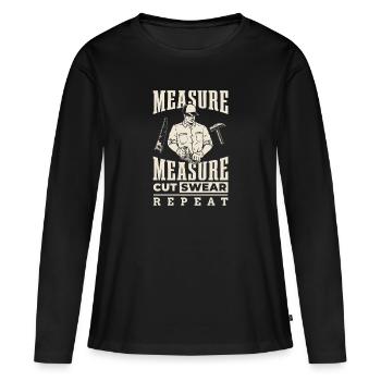 Mesurer, couper, mesurer, jurer, répéter - T-shirt manches longues Premium bio Femme - noir - Devant - Julia (174cm)