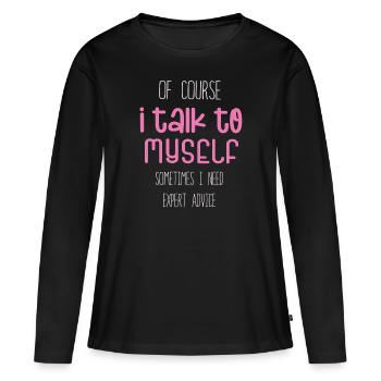 Bien sûr, je me parle parfois à moi-même - T-shirt manches longues Premium bio Femme - noir - Devant - Julia (174cm)