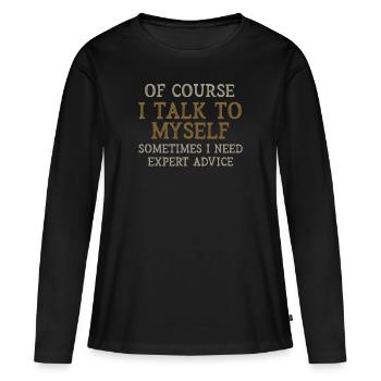 Bien sûr, je me parle parfois à moi-même - T-shirt manches longues Premium bio Femme - noir - Devant - Julia (174cm)