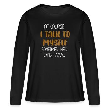 Bien sûr, je me parle parfois à moi-même - T-shirt manches longues Premium bio Femme - noir - Devant - Julia (174cm)