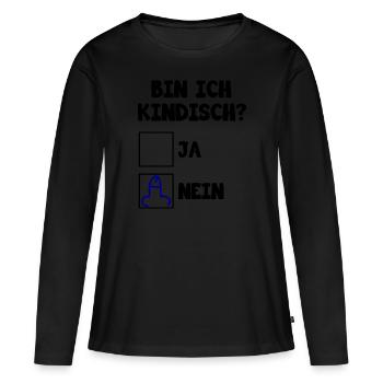 Bin ich kindisch ja nein - Frauen Premium Bio Langarmshirt - Schwarz - Vorne - Julia (174cm)