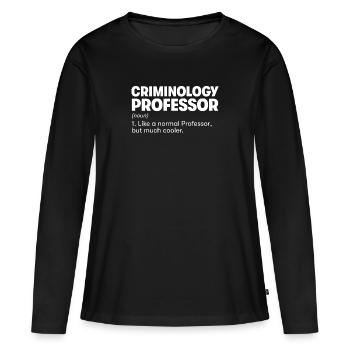 Kriminologie Professor - Frauen Premium Bio Langarmshirt - Schwarz - Vorne - Julia (174cm)