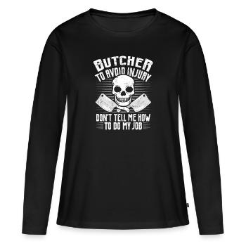 Butcher Butcher Butcher Butcher’s Gift - T-shirt manches longues Premium bio Femme - noir - Devant - Julia (174cm)