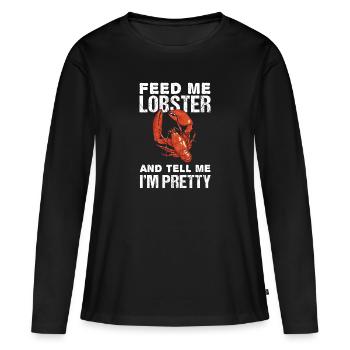 Nourrissez-moi avec des crustacés et dites-moi que - T-shirt manches longues Premium bio Femme - noir - Devant - Julia (174cm)