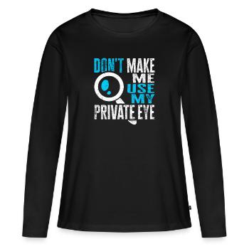 Espion détective privé enquêteur Détective Cadeau - T-shirt manches longues Premium bio Femme - noir - Devant - Julia (174cm)