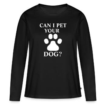 Puis-je caresser votre chien ? - T-shirt manches longues Premium bio Femme - noir - Devant - Julia (174cm)