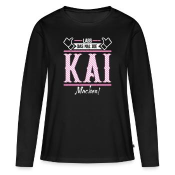 Kai Geschenkidee Geschenk Geburtstag - Frauen Premium Bio Langarmshirt - Schwarz - Vorne - Julia (174cm)