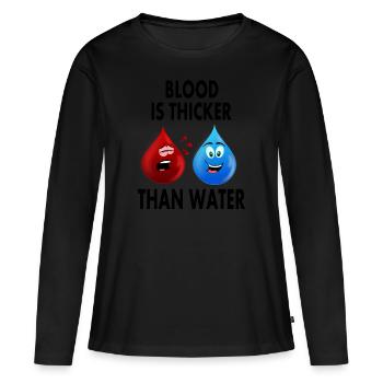 Le sang est plus épais que l’eau - T-shirt manches longues Premium bio Femme - noir - Devant - Julia (174cm)