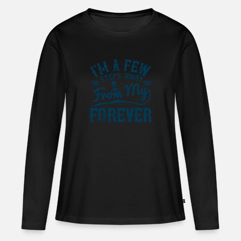 Ich bin ein paar Schritte von meiner Ewigkeit entfernt - Frauen Premium Bio Langarmshirt - Schwarz