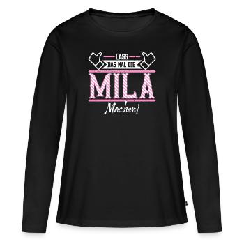 Mila Geschenkidee Geschenk Geburtstag - Frauen Premium Bio Langarmshirt - Schwarz - Vorne - Julia (174cm)
