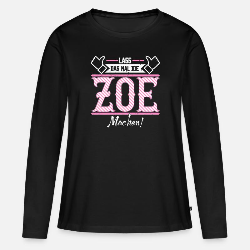 Zoe Geschenkidee Geschenk Geburtstag - Frauen Premium Bio Langarmshirt - Schwarz