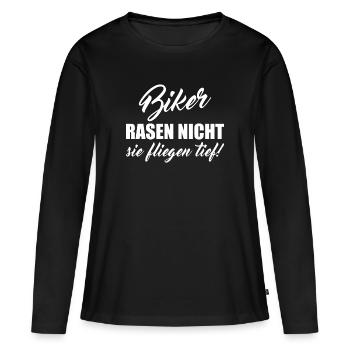 Biker Rasen nicht spruch fliegen - Frauen Premium Bio Langarmshirt - Schwarz - Vorne - Julia (174cm)