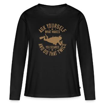 Demandez-vous ce qui vous fait peur et faites-le - T-shirt manches longues Premium bio Femme - noir - Devant - Julia (174cm)