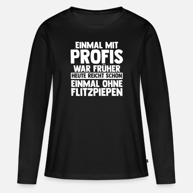 Einmal Mit Profis Arbeiten - Frauen Premium Bio Langarmshirt - Schwarz