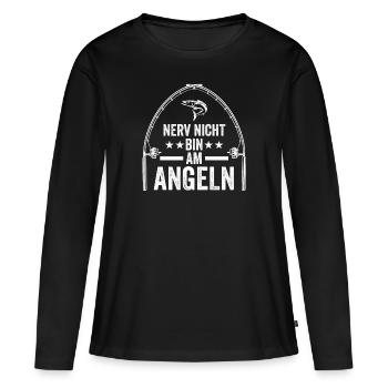 Nerv Nicht Bin Am Angeln - Frauen Premium Bio Langarmshirt - Schwarz - Vorne - Julia (174cm)