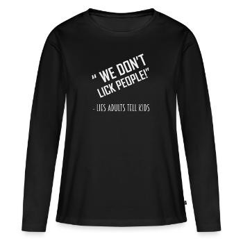 WIR LECKEN KEINE MENSCHEN - Frauen Premium Bio Langarmshirt - Schwarz - Vorne - Julia (174cm)