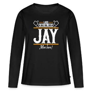 Jay Geschenkidee Geschenk Geburtstag - Frauen Premium Bio Langarmshirt - Schwarz - Vorne - Julia (174cm)
