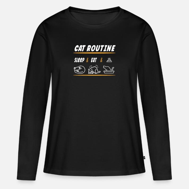 Cat Routine Saying - Eating Sleeping Poop - Women's Premium Organic Long Sleeve Shirt - black