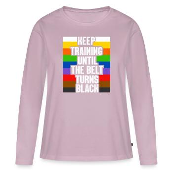 Keep Training Until The Belt Turns Black - Women's Premium Organic Long Sleeve Shirt - dusky pink - Front - Julia (174cm)