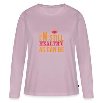 ICH BIN IMMER NOCH GESUND WIE MÖGLICH - Frauen Premium Bio Langarmshirt - Altrosa - Vorne - Julia (174cm)