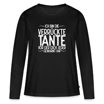Ich Bin Die Verrückte Tante Vor Der Dich Jeder Gew - Frauen Premium Bio Langarmshirt - Schwarz - Vorne - Julia (174cm)