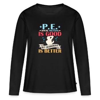 P.E. où la transpiration est bonne mais le déodorant est Bette - T-shirt manches longues Premium bio Femme - noir - Devant - Julia (174cm)