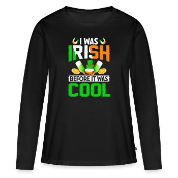 I Was Irish Before It Was Cool - T-shirt manches longues Premium bio Femme - noir - Devant - Julia (174cm)