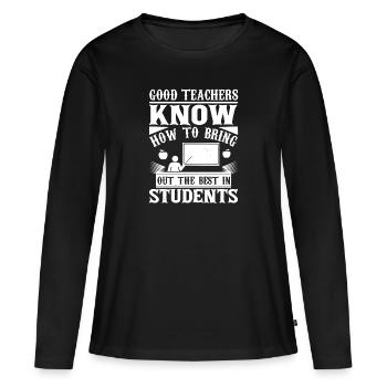 UN BON PROFESSEUR SAIT FAIRE RESSORTIR LE MEILLEUR DE - T-shirt manches longues Premium bio Femme - noir - Devant - Julia (174cm)