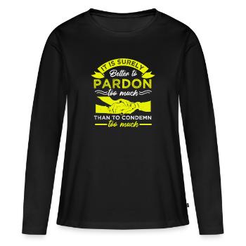 IL VAUT SÛREMENT MIEUX PARDONNER - T-shirt manches longues Premium bio Femme - noir - Devant - Julia (174cm)