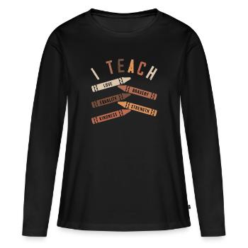 J’enseigne l’amour Bravoure égalité force gentillesse - T-shirt manches longues Premium bio Femme - noir - Devant - Julia (174cm)