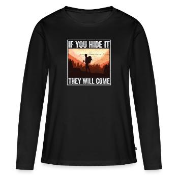 If you hide it, they will come Geocacher - Women's Premium Organic Long Sleeve Shirt - black - Front - Julia (174cm)