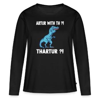 Arthur Meme T-Rex Dinosaure nommé Artur - T-shirt manches longues Premium bio Femme - noir - Devant - Julia (174cm)