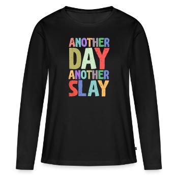 Another Day Another Slay Motivational - Women's Premium Organic Long Sleeve Shirt - black - Front - Julia (174cm)