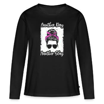 Another Day Another Slay Motivational - Women's Premium Organic Long Sleeve Shirt - black - Front - Julia (174cm)