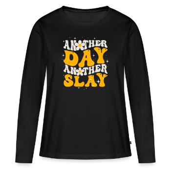 Another Day Another Slay Motivational - Women's Premium Organic Long Sleeve Shirt - black - Front - Julia (174cm)