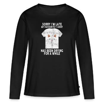Tut mir leid, dass ich spät Hausfrau putzt Hausfrau Hausfrau - Frauen Premium Bio Langarmshirt - Schwarz - Vorne - Julia (174cm)