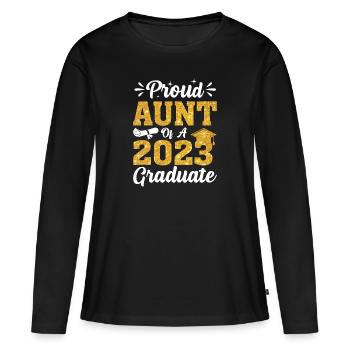 Proud Aunt Graduates 2023 Graduation - Women's Premium Organic Long Sleeve Shirt - black - Front - Julia (174cm)