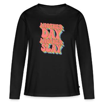 Another Day Another Slay Motivational - Women's Premium Organic Long Sleeve Shirt - black - Front - Julia (174cm)