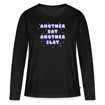 Another Day Another Slay Motivational - Women's Premium Organic Long Sleeve Shirt - black - Front - Julia (174cm)