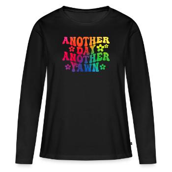 Another Day, Another Yawn - Women's Premium Organic Long Sleeve Shirt - black - Front - Julia (174cm)