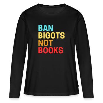 Interdire les bigots Pas les livres Livres interdits - T-shirt manches longues Premium bio Femme - noir - Devant - Julia (174cm)