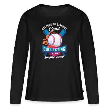 Bienvenue à la collection de cartes de baseball que vous êtes fauché - T-shirt manches longues Premium bio Femme - noir - Devant - Julia (174cm)