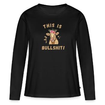 This Is Bullshit - Women's Premium Organic Long Sleeve Shirt - black - Front - Julia (174cm)