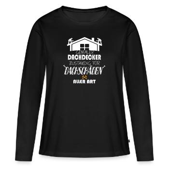 Genialer Dachdecker Dachschäden Spruch Handwerk - Frauen Premium Bio Langarmshirt - Schwarz - Vorne - Julia (174cm)