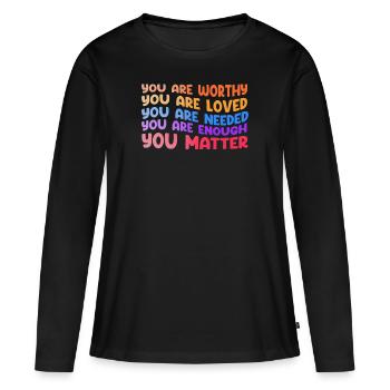 Tu comptes, la gentillesse, la gentillesse, la santé mentale, la santé mentale - T-shirt manches longues Premium bio Femme - noir - Devant - Julia (174cm)