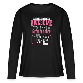 Medical Coder Coding Specialist - Women's Premium Organic Long Sleeve Shirt - black - Front - Julia (174cm)
