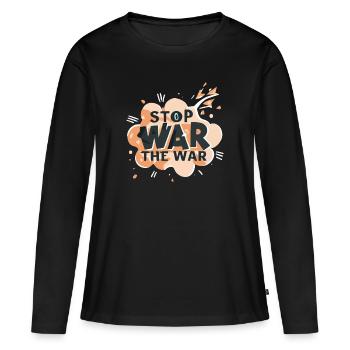 STOP THE WAR - Women's Premium Organic Long Sleeve Shirt - black - Front - Julia (174cm)